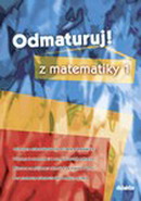 Odmaturuj z matematiky 1