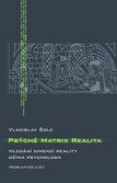 PSÝCHÉ MATRIX REALITA